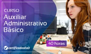 Curso online gratuito de Auxiliar Administrativo Básico