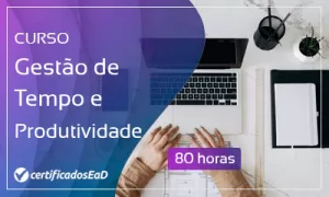 Curso online gratuito de Gestão de Tempo e Produtividade