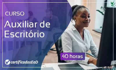 Curso online gratuito de Auxiliar de Escritório