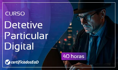 Curso online gratuito de Detetive Particular Digital